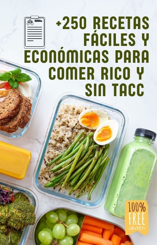 +250 Recetas Fáciles Y Económicas para Comer Rico y Sin TACC